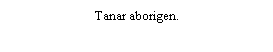 Text Box: Tanar aborigen.