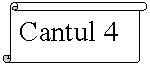 Vertical Scroll: Cantul 4