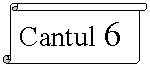 Vertical Scroll: Cantul 6